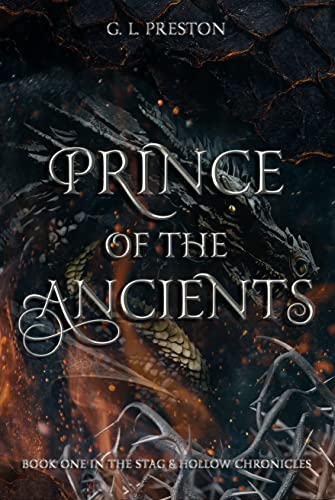 Prince of the Ancients: First Book In The Outstanding New Epic Romantic Fantasy Trilogy: The Stag and Hollow Chronicles, Book 1