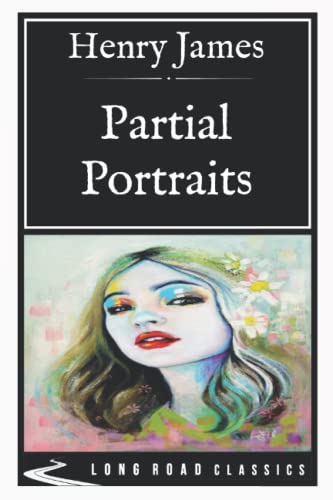 Partial Portraits: Long Road Classics Collection - Complete Text