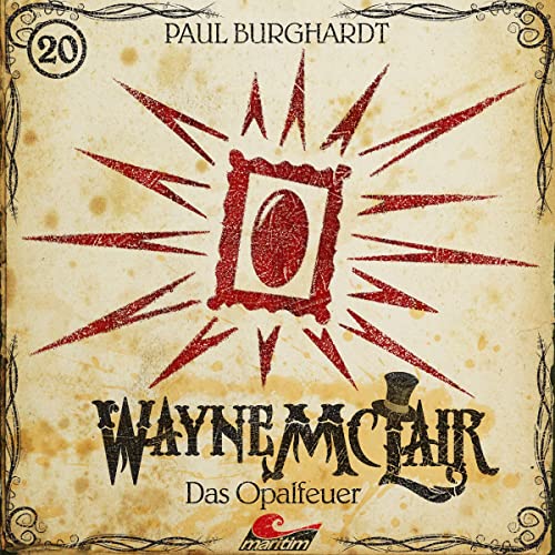 Das Opalfeuer: Wayne McLair 20