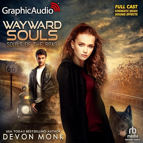 Wayward Souls (Dramatized Adaptation): Souls of the Road, Book 1