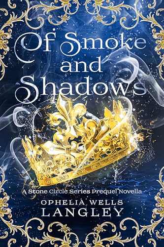 Of Smoke and Shadows: A Stone Circle Series Prequel Novella (The Stone Circle Series)