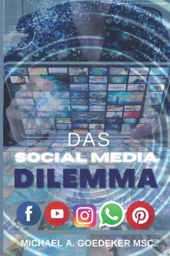 Das Social Media-Dilemma: Fallstricke und Risiken fernab des Glanzes sozialer Medien