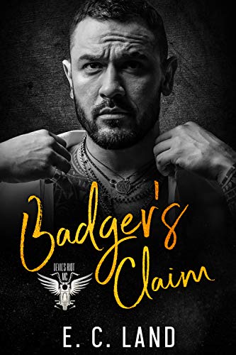 Badger's Claim (Devil's Riot MC Book 7)