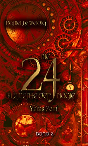 Die 24 Elemente der Magie: Yaras Zorn