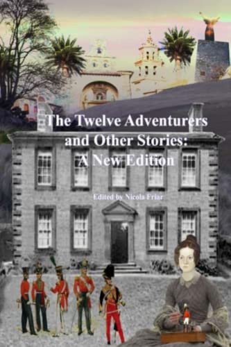 The Twelve Adventurers and Other Stories: A New Edition