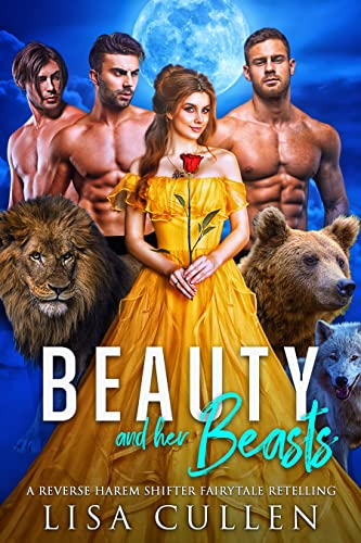 Beauty and Her Beasts: Eine Harem Shifter Märchen Nacherzählung (German Translation - Dirty Paranormal Fairytale Haremland 1)