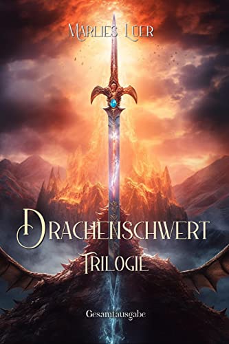 Drachenschwert Trilogie: Gesamtausgabe