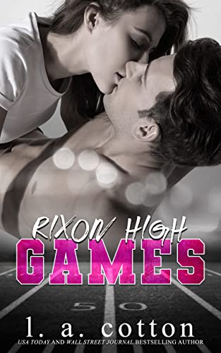 Rixon High - GAMES: Eine Rixon High Novelle (Serie Rixon High)