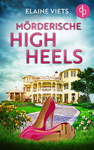 Mörderische High Heels (Mord in der High Society-Reihe 2)