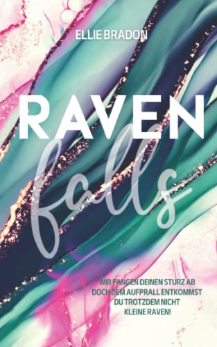 RAVEN falls: Ein verbotener Liebesroman