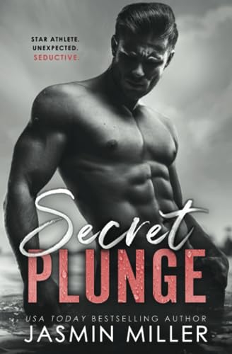 Secret Plunge: An Accidental Pregnancy Sports Romance
