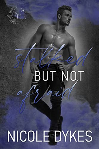 Stalked But Not Afraid (Spark of Hope Book 2)