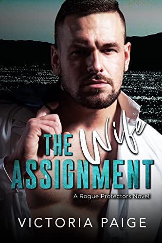 The Wife Assignment (Rogue Protectors Book 5)