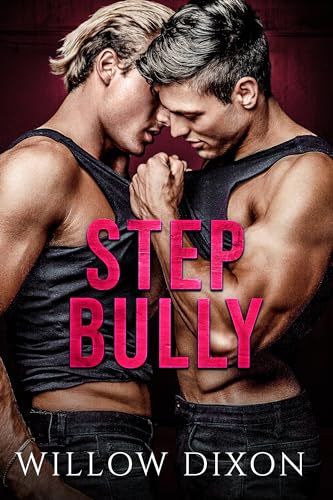 Step Bully: An MM Enemies to Lovers Stepbrother Romance