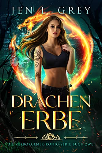 Drachenerbe (Die Verborgener-König-Serie 2)