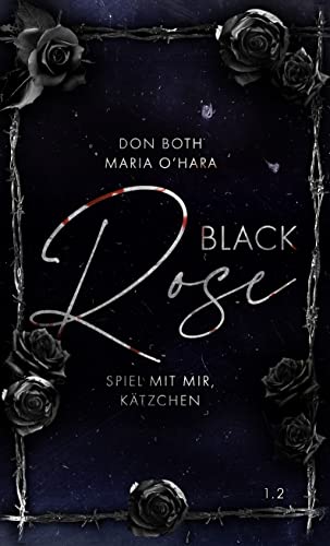 Black Rose 2: Spiel mit mir, Kätzchen (Black-Reihe)