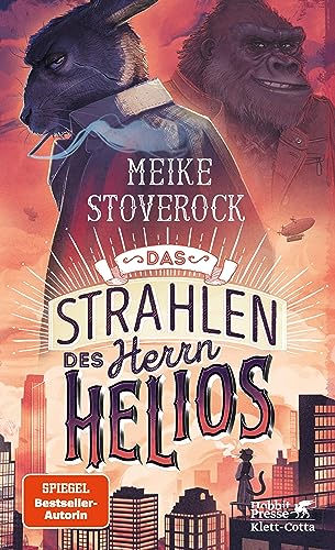 Das Strahlen des Herrn Helios: Ein Fall für Skarabäus Lampe