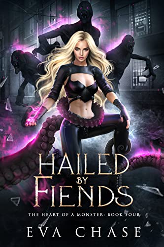 Hailed by Fiends (The Heart of a Monster Book 4)