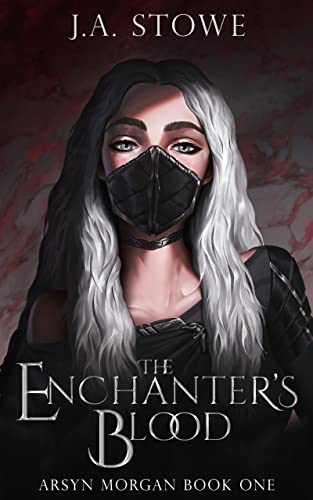 The Enchanter's Blood (Arsyn Morgan Book 1)