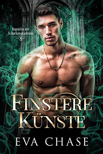 Finstere Künste (Regenten der Schurkenakademie 8)