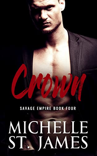 Crown: An Arranged Marriage Dark Mafia Romance (Savage Empire Book 4)