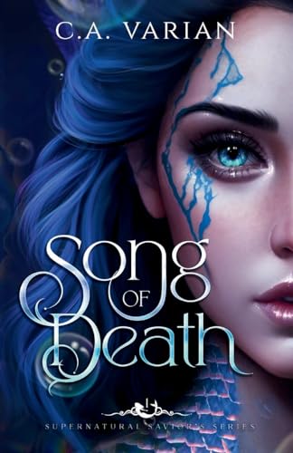 Song of Death (Supernatural Saviors Series, Band 1)