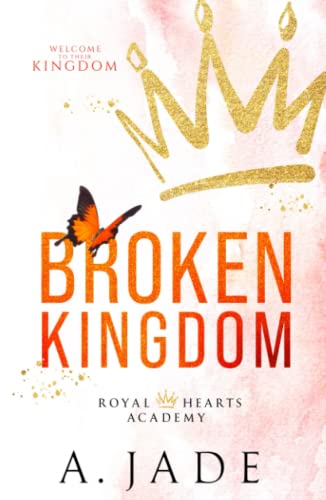 Broken Kingdom (Royal Hearts Academy, Band 3)
