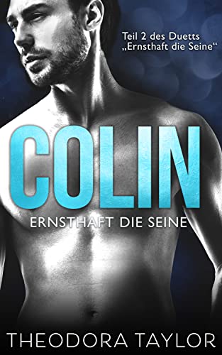 Colin – Ernsthaft die Seine: Teil 2 des Duetts „Ernsthaft die Seine“ (Die Fiesen Fairgoods)