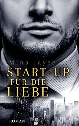 Start-up für die Liebe - Ein Millionär und der Deal ihres Lebens