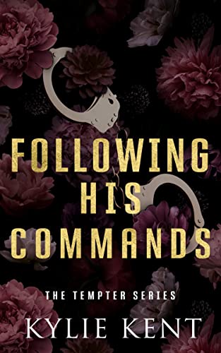 Following His Commands : A billioniare office romance (The Tempter Series Book 3)