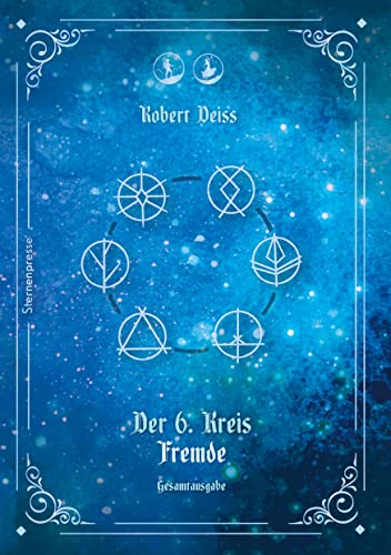 Der 6. Kreis: Fremde - Gesamtausgabe (Der 6. Kreis - Gesamtausgabe 1)