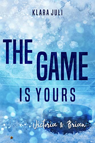 The Game is Yours: Victoria & Brian (Morriton College Trilogie 3)