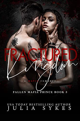 Fractured Kingdom (Fallen Mafia Prince Book 3)
