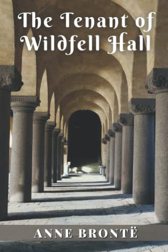 The Tenant of Wildfell Hall: with original illustrations