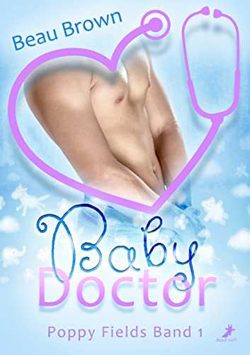 Baby Doctor : Poppy Fields Band 1 (mpreg Romance)