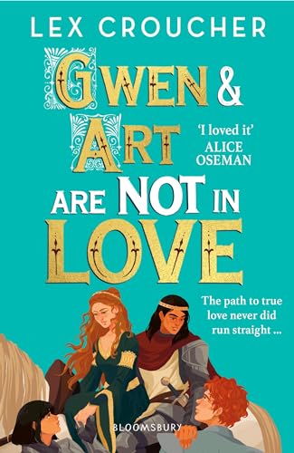 Gwen and Art Are Not in Love: Winner of the YA Book Prize and Books Are My Bag Readers' Award for YA