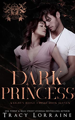Dark Princess: A Dark Mafia High School Romance (Knight's Ridge Empire Book 11)