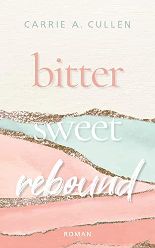 Bitter Sweet Rebound