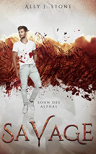 Sohn des Alphas: Romantasy Serie Vampire und Blutwölfe (Savage 5)