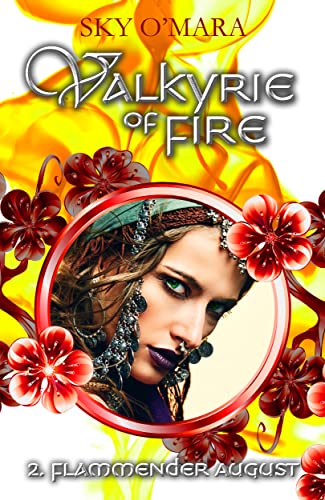 Valkyrie of Fire: Flammender August (ValkyrieSaga 2)