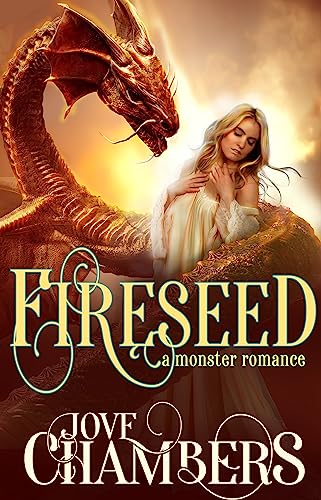 Fireseed: a monster romance (Gaslamp Monster Romances)
