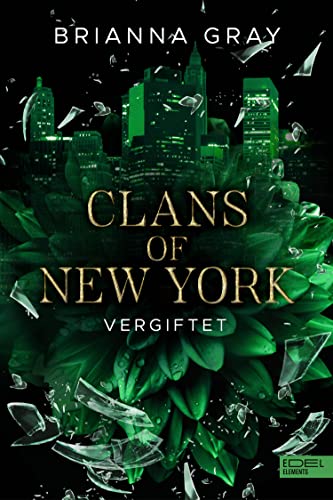 Clans of New York (Band 2): Vergiftet