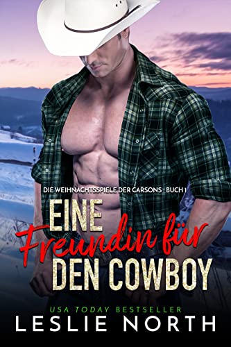 Eine Freundin für den Cowboy (Die Weihnachtsspiele der Carsons 1)