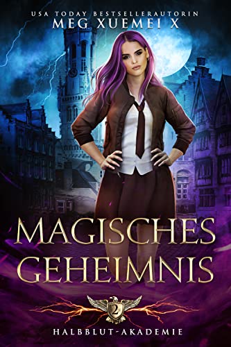 Halbblut-Akademie 2: Magisches Geheimnis