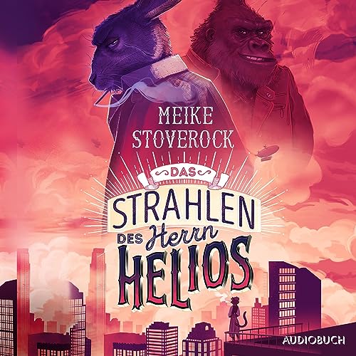 Das Strahlen des Herrn Helios: Ein Fall für Skarabäus Lampe 1