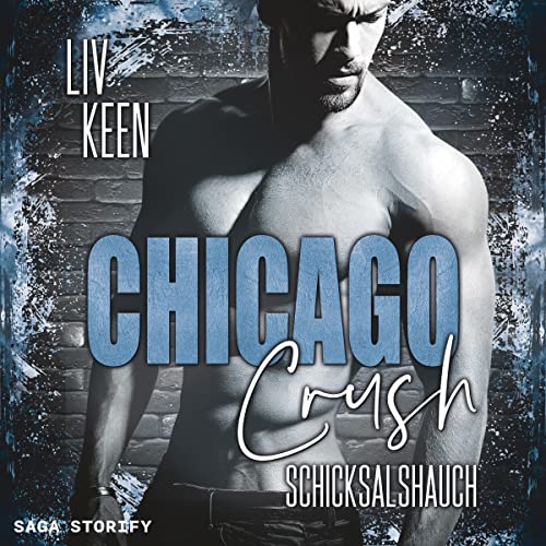 Chicago Crush - Schicksalshauch: Wild Tigers 1