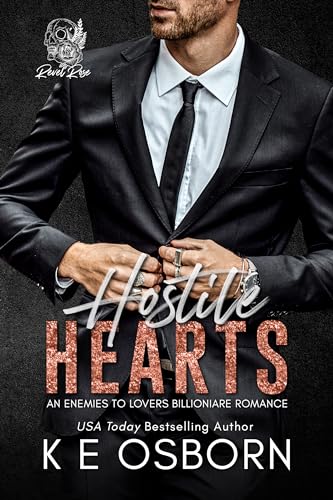 Hostile Hearts: An Enemies to Lovers Billionaire Romance (Revel Rose Billionaires Book 1)