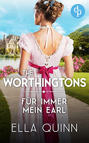 Für immer mein Earl (The Worthingtons 5)