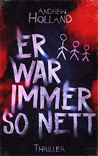 Er war immer so nett: Thriller (Violent-Crime-Unit 3)