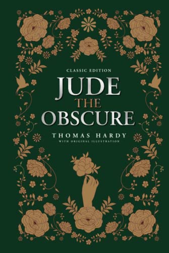 Jude The Obscure: by Thomas Hardy with Original Illustrations
